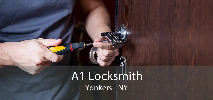 A1 Locksmith Yonkers - NY