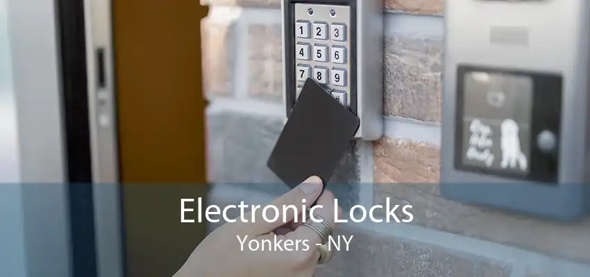 Electronic Locks Yonkers - NY