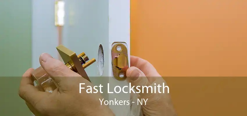 Fast Locksmith Yonkers - NY