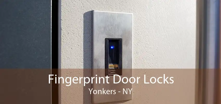 Fingerprint Door Locks Yonkers - NY