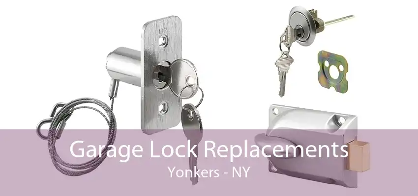 Garage Lock Replacements Yonkers - NY