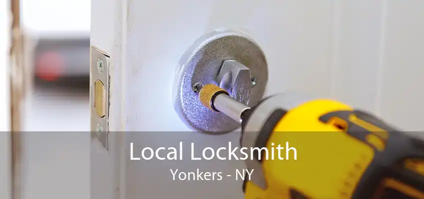 Local Locksmith Yonkers - NY