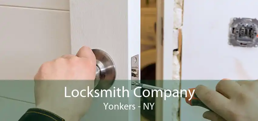 Locksmith Company Yonkers - NY