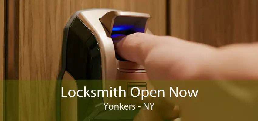 Locksmith Open Now Yonkers - NY