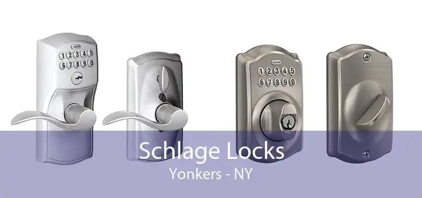 Schlage Locks Yonkers - NY