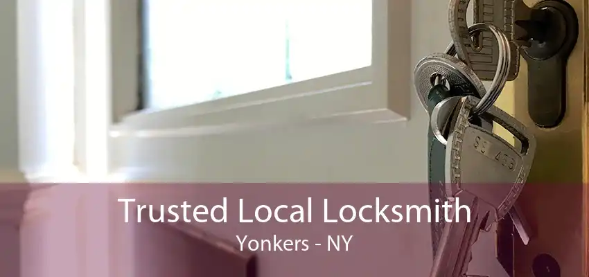 Trusted Local Locksmith Yonkers - NY