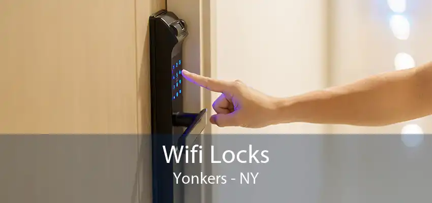 Wifi Locks Yonkers - NY